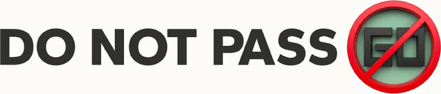 Do Not Pass Go